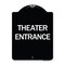 Signmission Designer Series Theater Entrance, Black & White Heavy-Gauge Aluminum Sign, 24" x 18", BW-1824-24431 A-DES-BW-1824-24431 - alternate 1